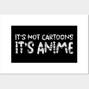 its not cartoons its anime Posters and Art